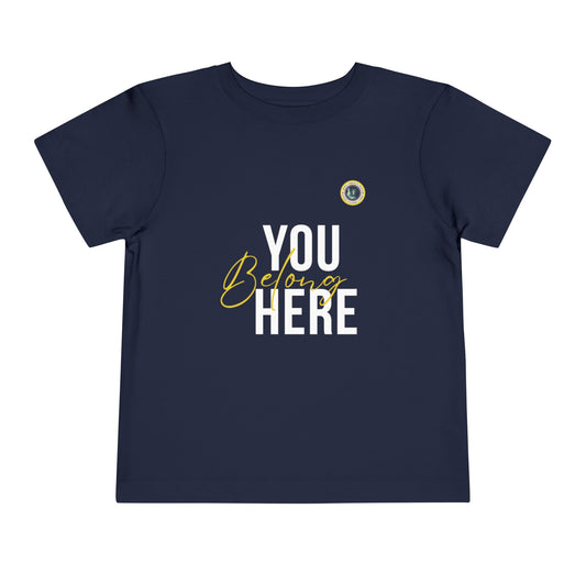 You Belong Here T-shirt (Toddler)